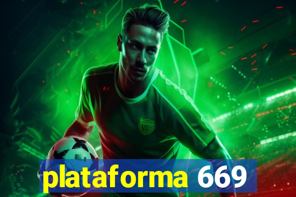 plataforma 669